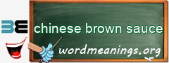 WordMeaning blackboard for chinese brown sauce